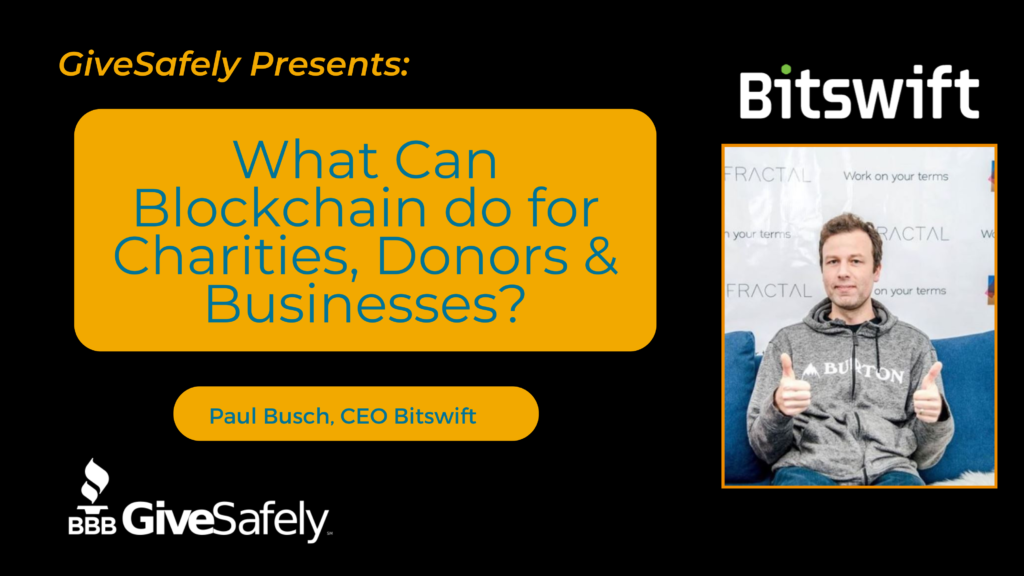 Bitswift Youtube Cover Image (1) Cover art saying: What Can Blockchain do for Charities, Donors & Businesses? Paul Busch, CEO Bitswift